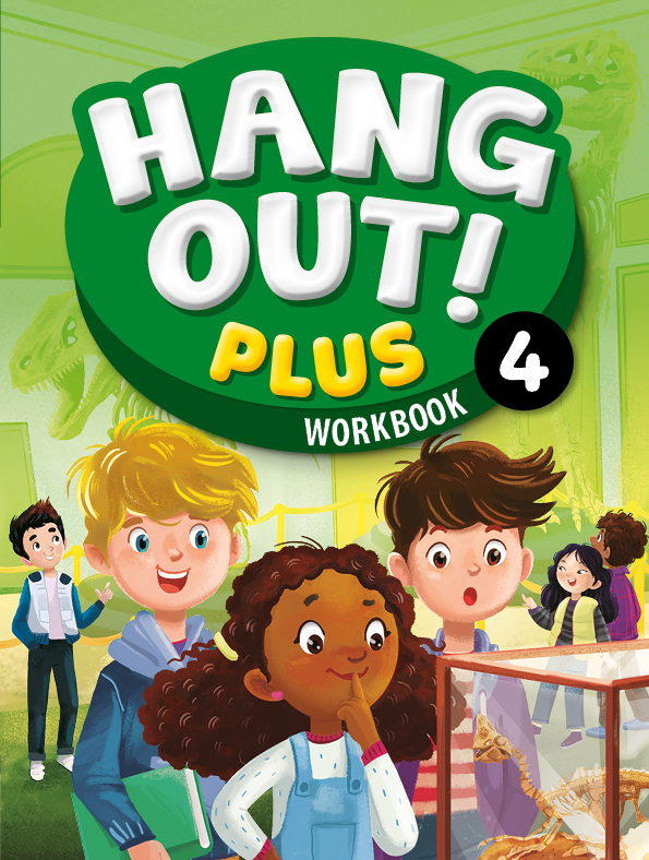 Hang Out! Plus Workbook 4